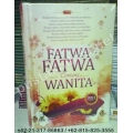 "Fatwa-Fatwa Tentang Wanita" "Fatwa-Fatwa Tentang Wanita"